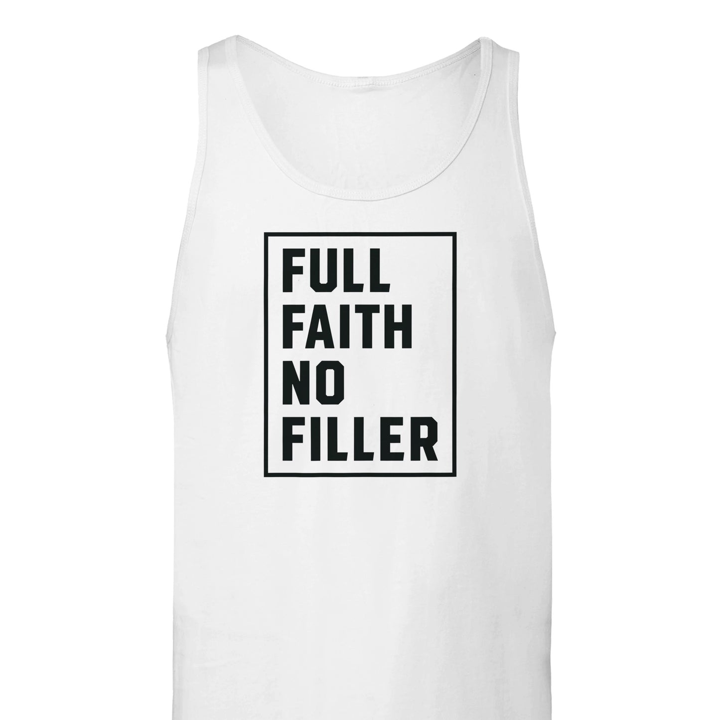 "Full Faith No Filler" Premium Christian Tank Top