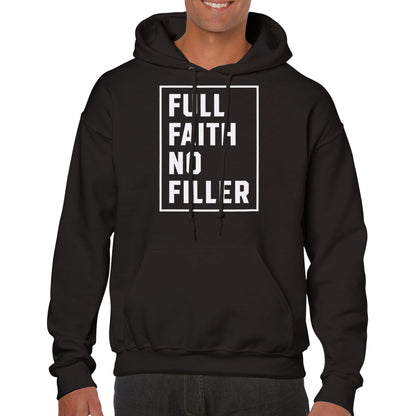 "Full Faith No Filler" Premium Christian Pullover Hoodie