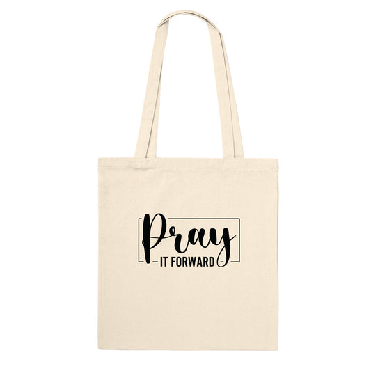 "Pray It Forward" Christian Tote Bag